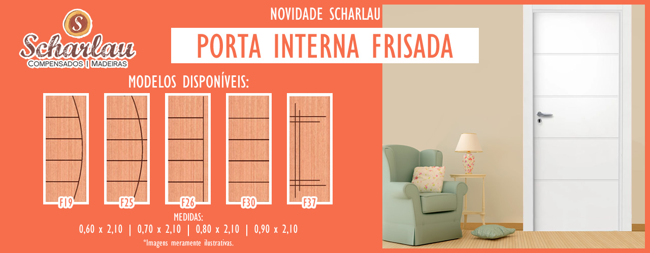 Lançamento Scharlau | Portas internas frisadas.